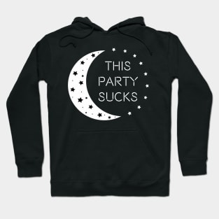 This party sucks Hoodie